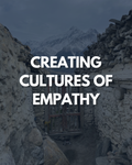 Creating Cultures of Empathy