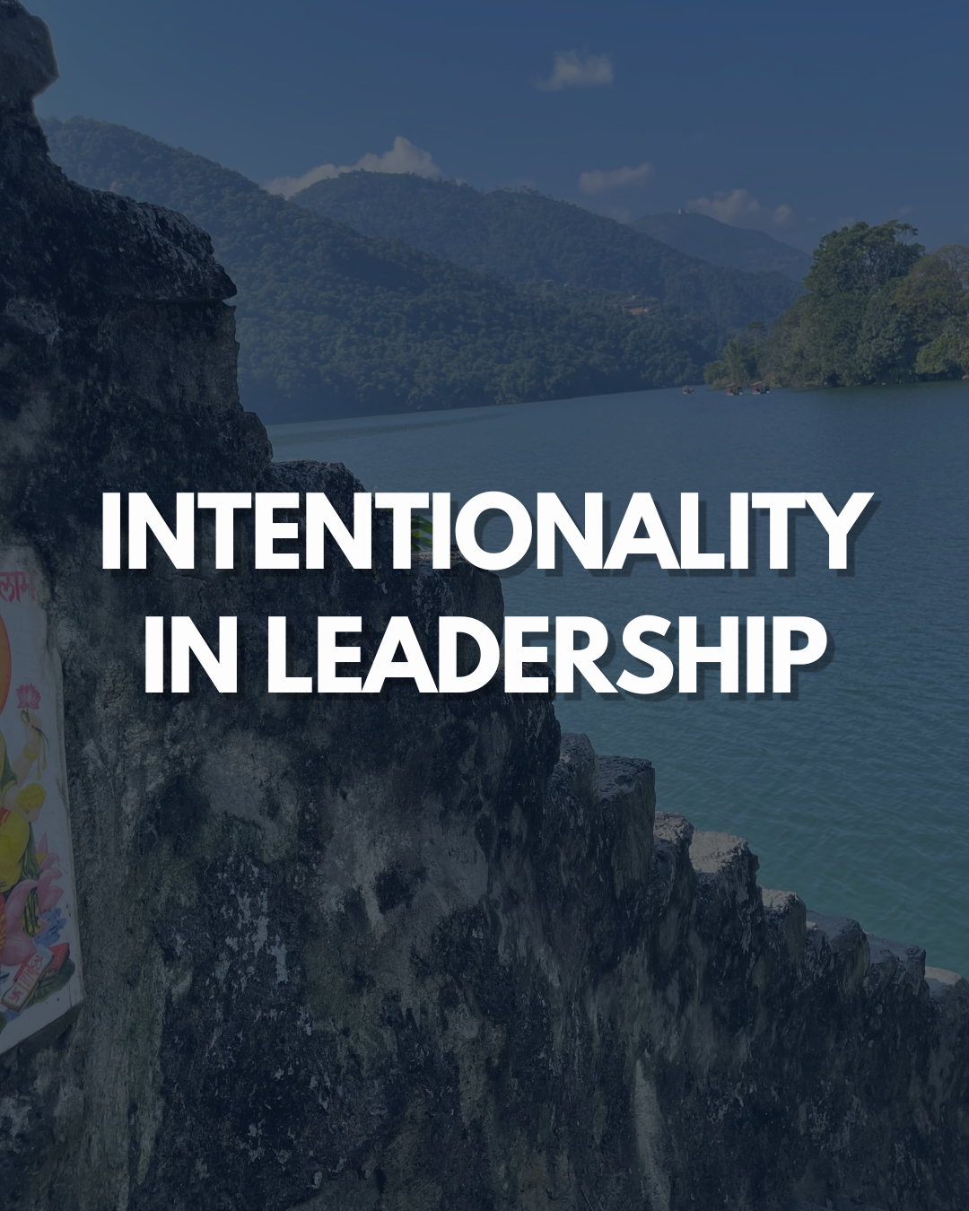 Intentionality in Leadership