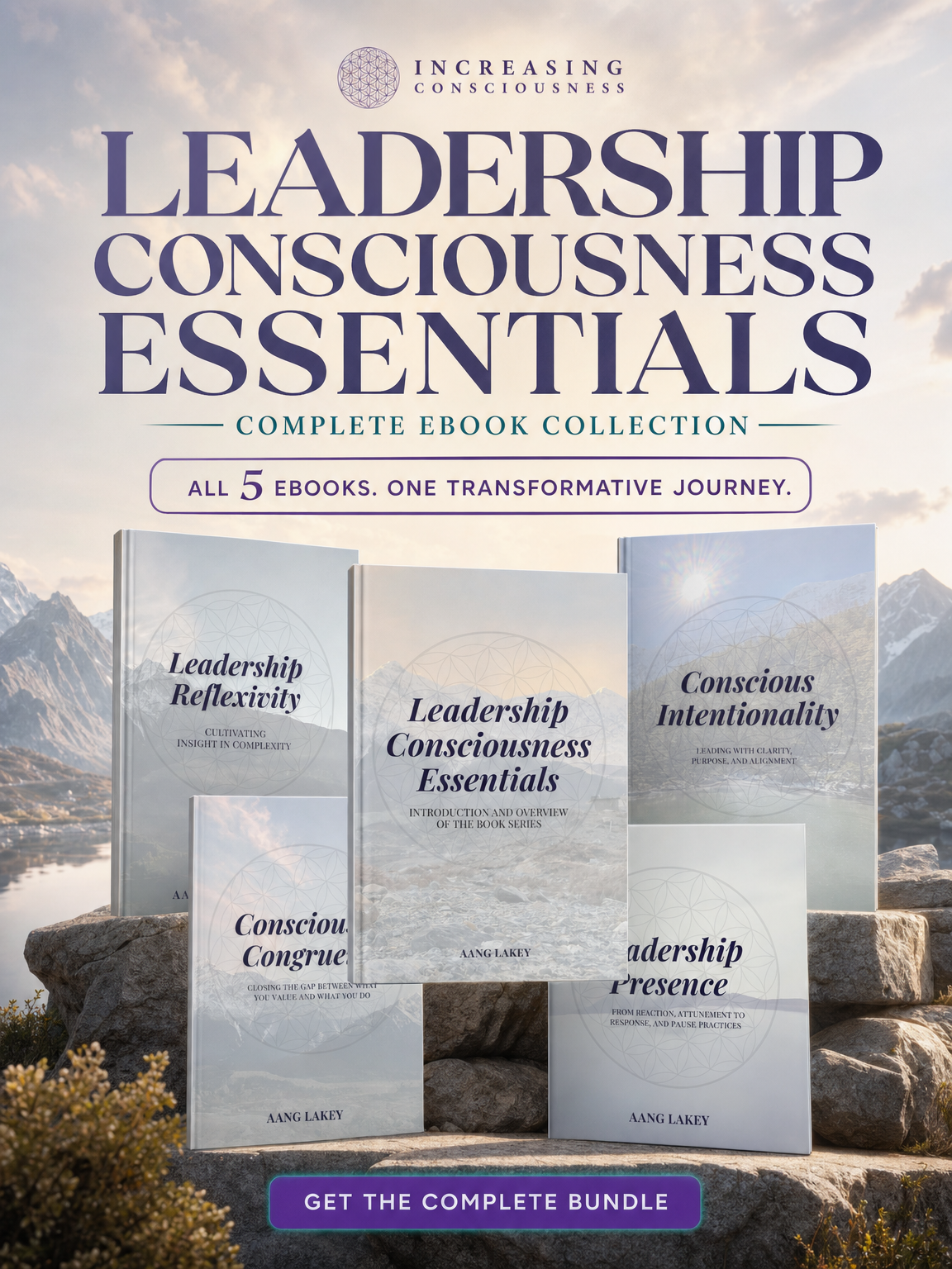 Complete Leadership Consciousness Essentials eBooks Collection - All 5 eBooks