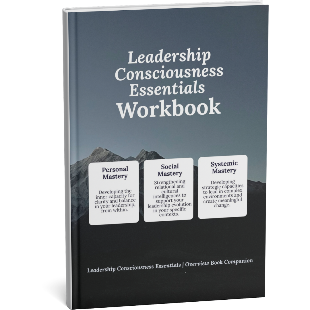 Leadership Consciousness Essential Workbook