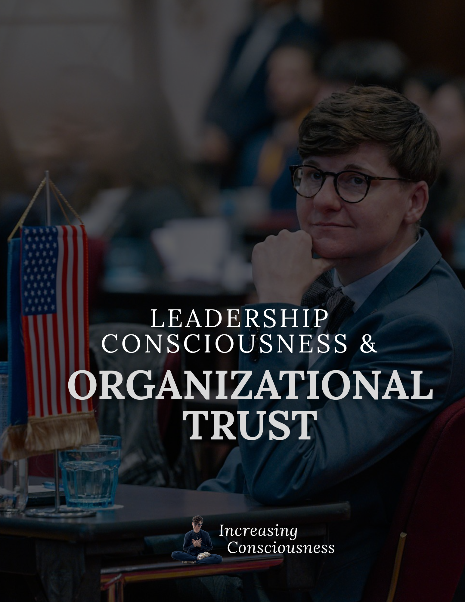Leadership Consciousness for Organizational Trust
