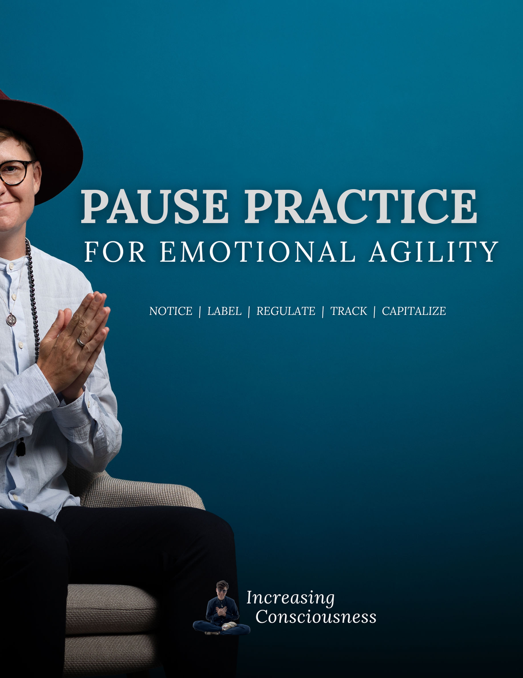 A Pause Practice for Emotional Agility in Leadership