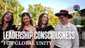 Leadership Consciousness for Global Unity